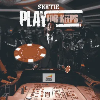 Play for Keeps (Clean) by Sk8tie