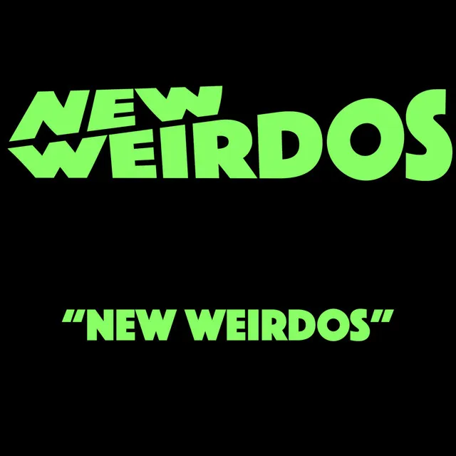 New Weirdos