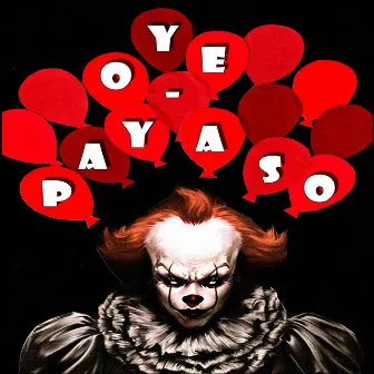 Oye Payaso by DLetras