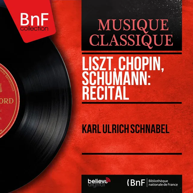 Liszt, Chopin, Schumann: Récital (Mono Version)