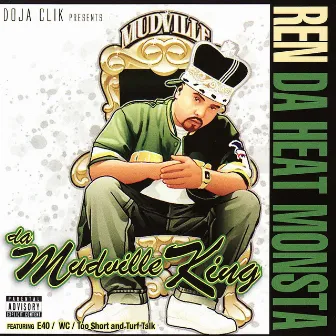 Da Mudville King by Ren Da Heatmonsta