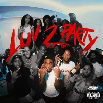 Luv 2 Party EP by HappyBirthdayCalvin