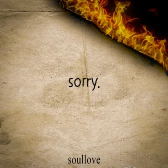 Sorry. by Soullove