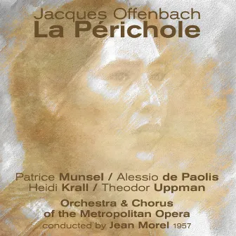 Jacques Offenbach: La Périchole (1957) by Theodor Uppman