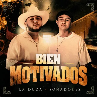 Bien Motivados by Soñadores