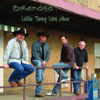 Little Towns Like Mine by Branded