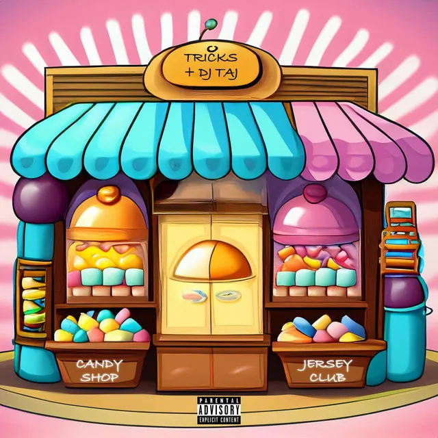 Candy Shop (Jersey Club)