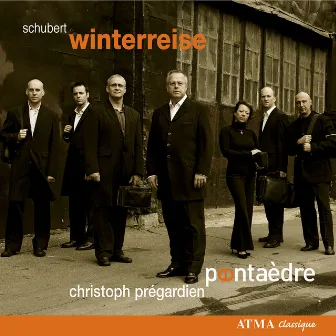 Schubert: Winterreise (Arr. for Chamber Ensemble) by Pentaèdre