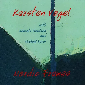 Nordic Frames by Karsten Vogel