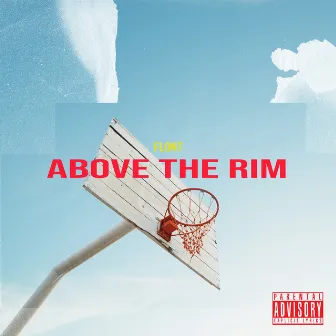 Above the Rim by Flont