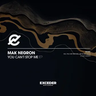 You Can't Stop Me EP by Mak Negron