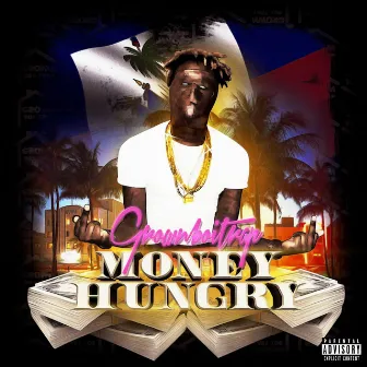 Money Hungry by GrownBoiTrap