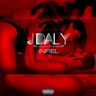 Infiel by J Daly