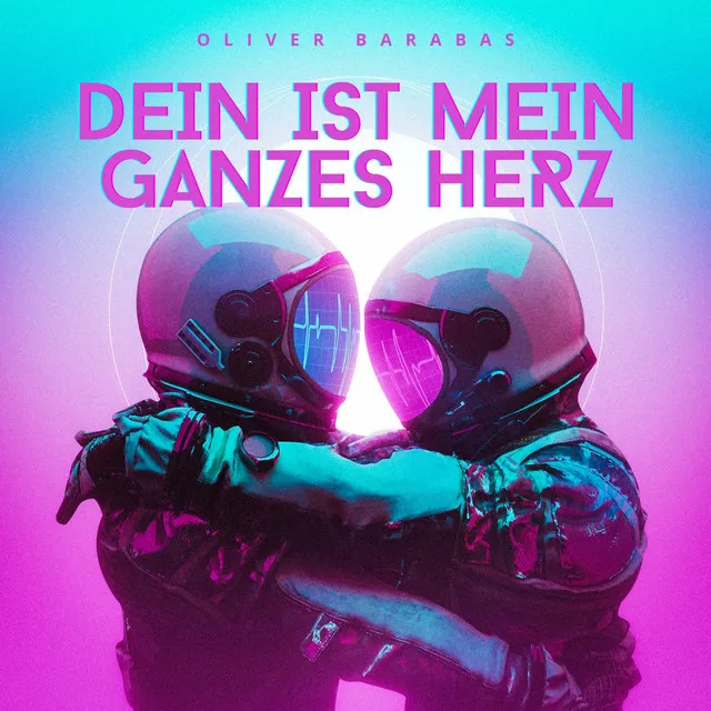 Dein ist mein ganzes Herz