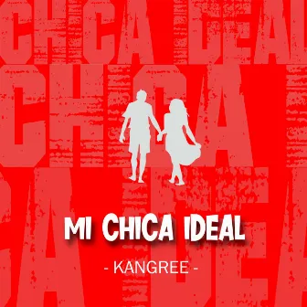 mi chica ideal by Kangree