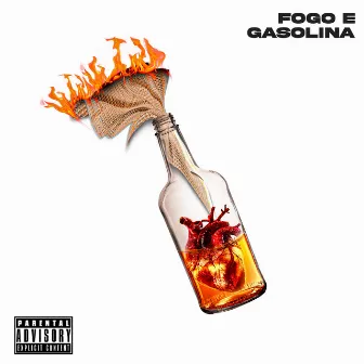 Fogo e Gasolina by Sotero