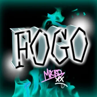 Fogo by Micro