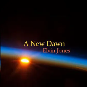 A New Dawn by Elvin Jones