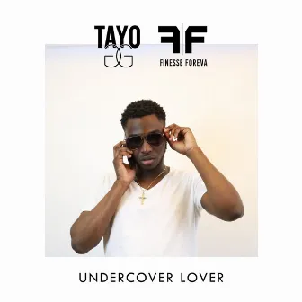 Undercover Lover by Finesse Foreva