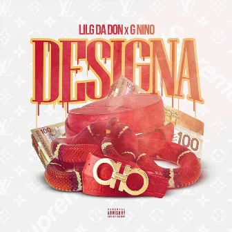 Designa by Lil G Da Don