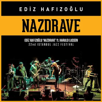 Nazdrave Live by Ediz Hafızoğlu