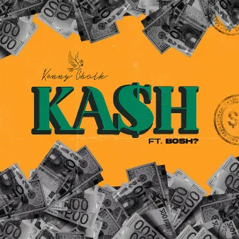 Kash (feat. Bosh) by Kenny Chalk