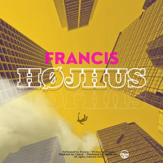 Højhus by Francis