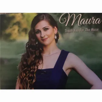 Thank You for the Music by Maura