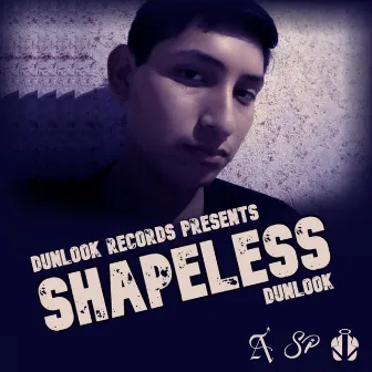 Shapeless by Dunlook