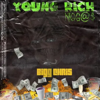 Young Rich by Bigg Chris