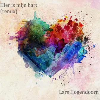 Hier is mijn hart (Remix) by Lars Hogendoorn