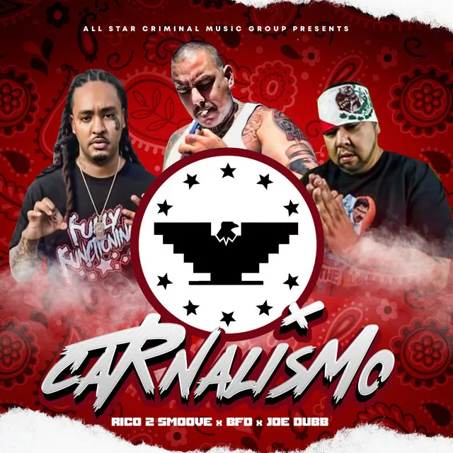 Carnalismo (feat. Joe Dubb & Rico 2 Smoove)