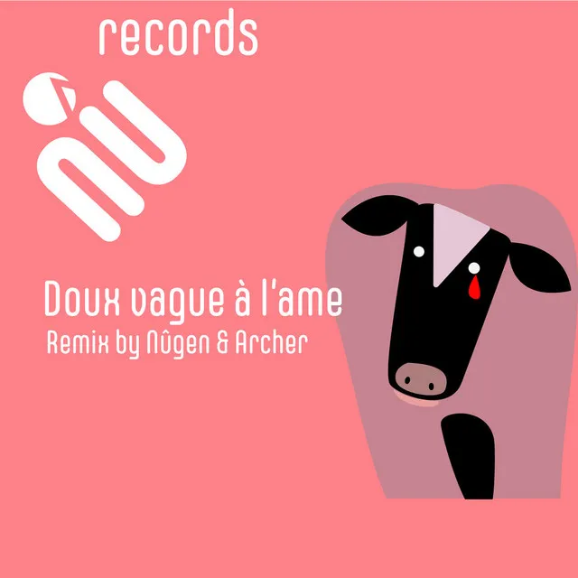 Doux vague à l'âme (Remix by Nûgen and Archer)