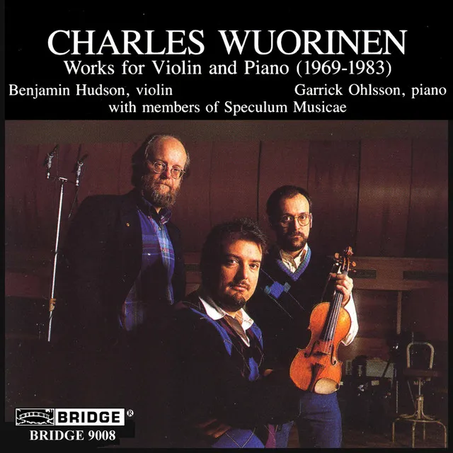 Charles Wuorinen: Works for Violin & Piano