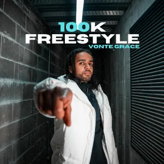 100K Freestyle by Vonte Grace