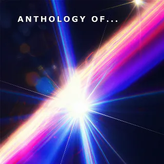 Anthology Of by Klartraum