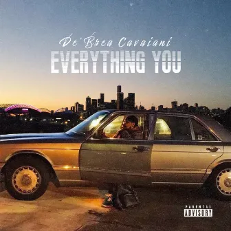 Everything You by De’Brea Cavaiani