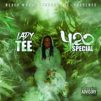 420 Special by Lady Tee