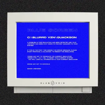 Blue Screen by Blurrd Vzn