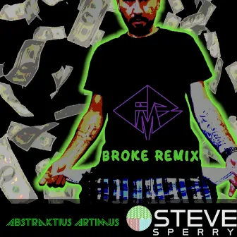 Broke (Remix) by Steve Sperry