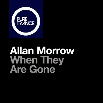 When They Are Gone by Allan Morrow