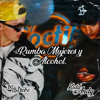 Rumba Mujeres y Alcohol by 20 Strike