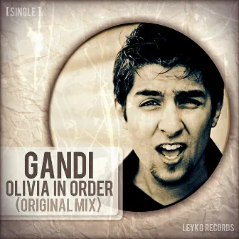 Olivia In Order - Single by Gandi