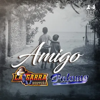 Amigo by La Garra Norteña