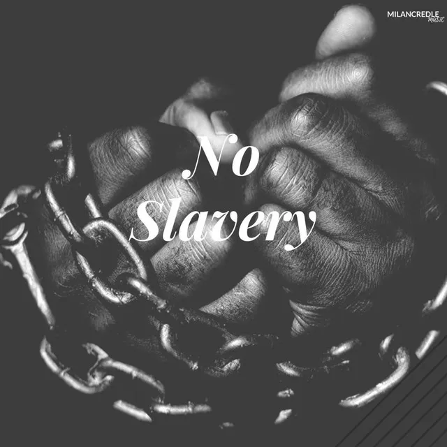 No Slavery