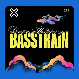 Basstrain by Dustin Holtsberry