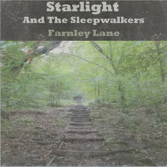 Farnley Lane by The Sleepwalkers