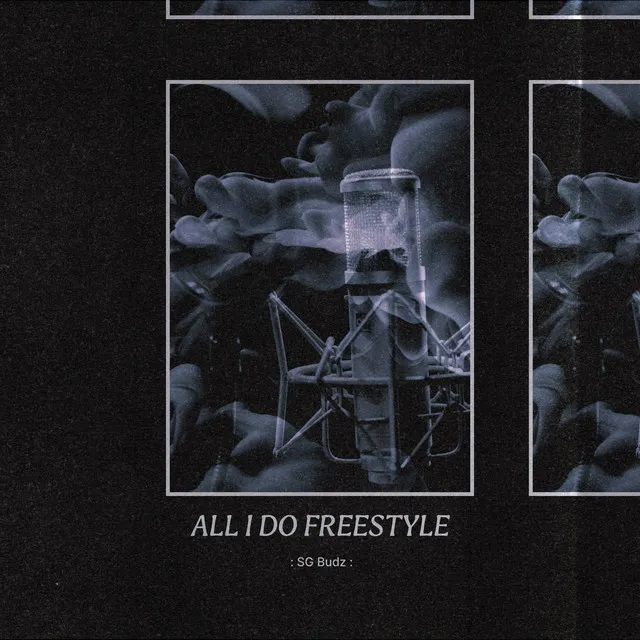 All I Do Freestyle