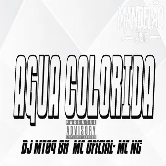 Água Colorida by BH MC OFICIAL