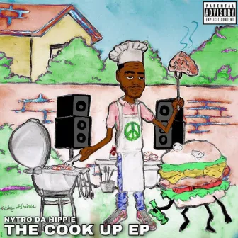 The Cook Up by Nytro Da Hippie